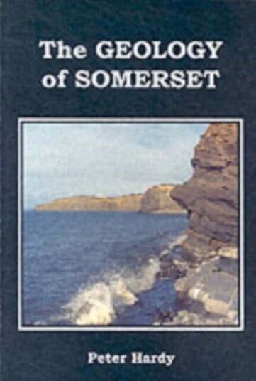 Geology Of Somerset Av Peter Hardy Geology Of Somerset Av Peter Hardy