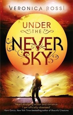 Under The Never Sky Av Veronica Rossi Under The Never Sky Av Veronica Rossi