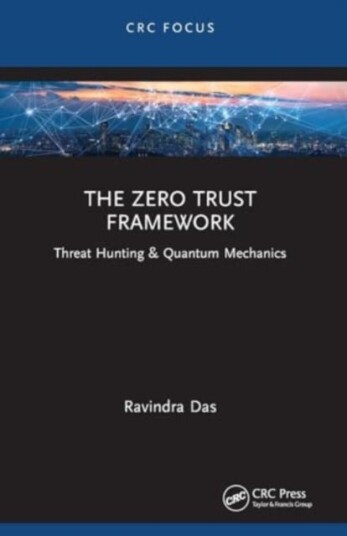 The Zero Trust Framework  Threat Hunting & Quantum Mechanics