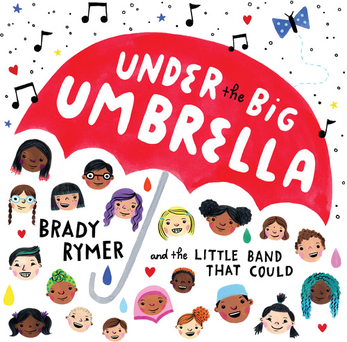 Brady Rymer Under The Big Umbrella CD