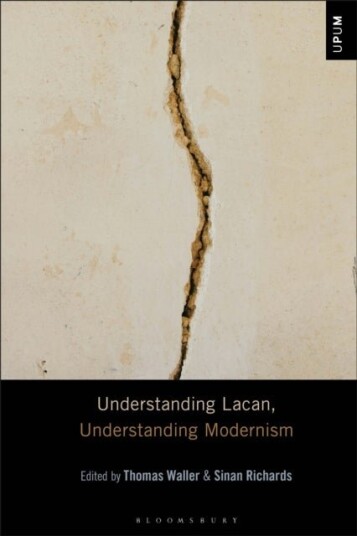 Understanding Lacan Understanding Modernism Understanding Lacan Understanding Modernism