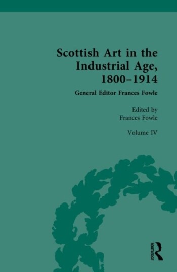 Scottish Art in the Industrial Age 1800 1914
