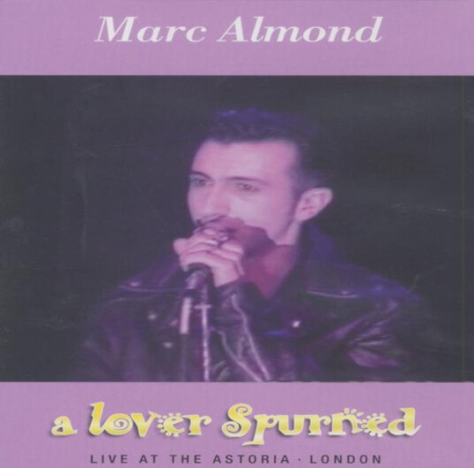 A Lover Spurned Live At The Astoria London DVD