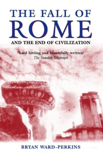 The Fall of Rome The Fall of Rome
