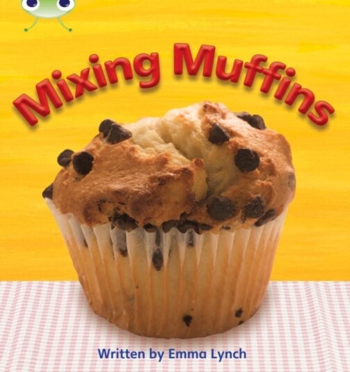 Bug Club Phonics  Phase 3 Unit 8: Mixing Muffins