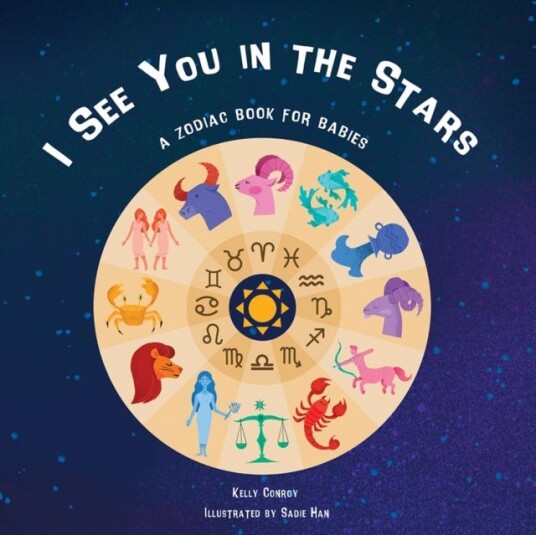 I See You in the Stars  A Zodiac Book for Babies