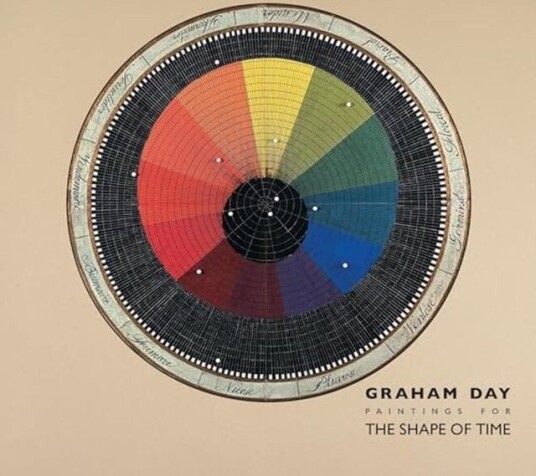 Graham Day: Paintings for The Shape of Time 1976-2021