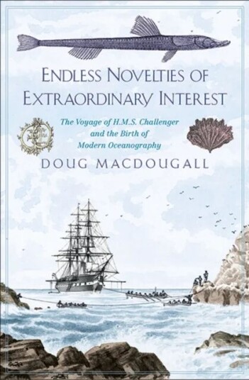 Endless Novelties Of Extraordinary Interest Av Doug Macdougall