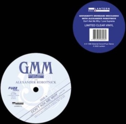 Gmm With Robotnick Dont Ask Me Why Love Supreme Clear Vinyl