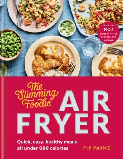 The Slimming Foodie Air Fryer BRAND NEW Quick, easy, healthy meals all under 600 calories The Slimming Foodie Air Fryer BRAND NEW Quick, easy, healthy meals all under 600 calories