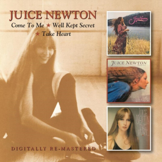 Juice Newton Come To Me / Well Kept Secret / Take Heart CD