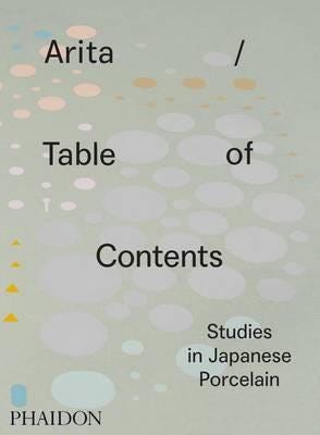 Arita / Table of Contents Studies in Japanese Porcelain
