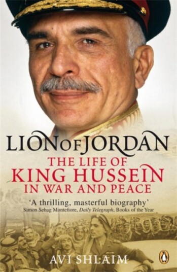 Lion of Jordan The Life of King Hussein in War and Peace Lion of Jordan The Life of King Hussein in War and Peace