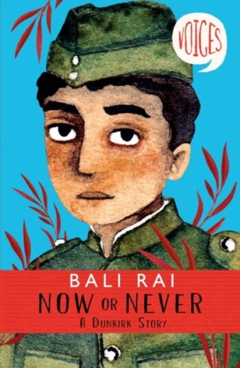 Now Or Never: A Dunkirk Story (Voices #1) Av Bali Rai