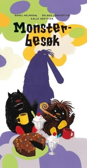 Monsterbesøk Av Kalle Güettler, Rakel Helmsdal, Áslaug Jónsdóttir Monsterbesøk Av Kalle Güettler, Rakel Helmsdal, Áslaug Jónsdóttir