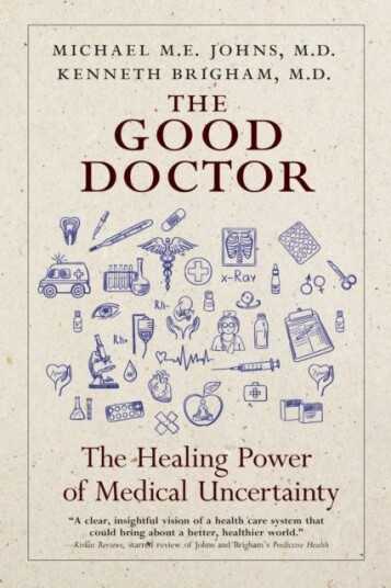 The Good Doctor Why Medical Uncertainty Matters