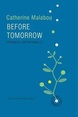 Before Tomorrow Av Catherine (Kingston University London) Malabou