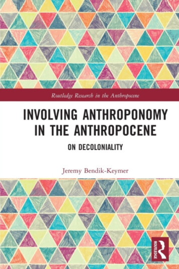Involving Anthroponomy in the Anthropocene On Decoloniality