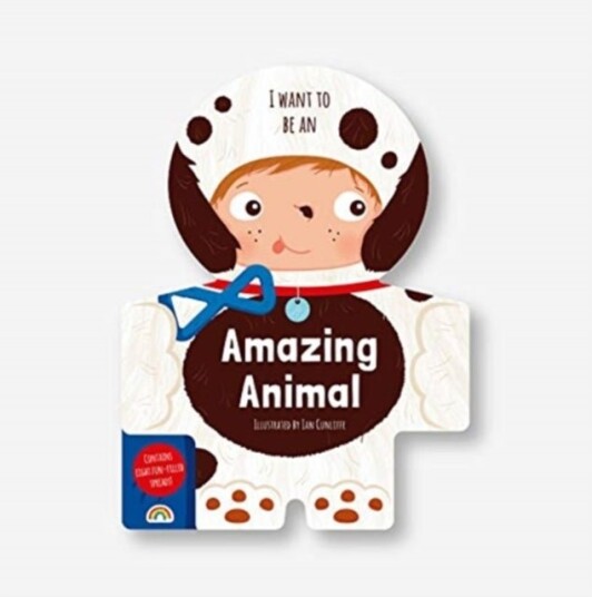 I Want to Be an Amazing Animal