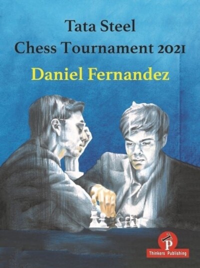 Tata Steel Chess Tournament 2021 Tata Steel Chess Tournament 2021