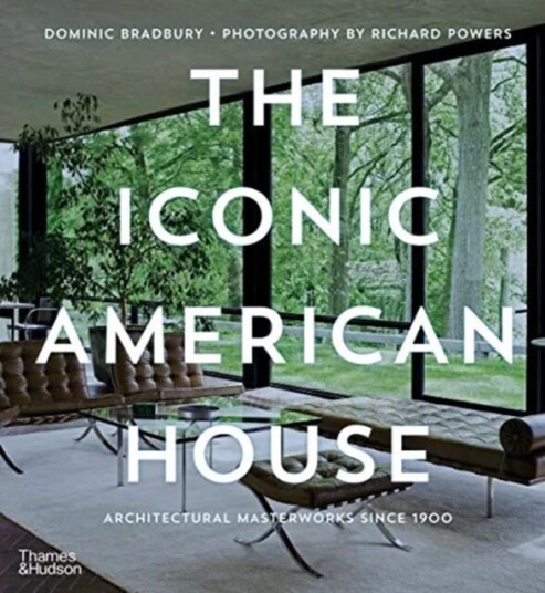 The Iconic American House Av Dominic Bradbury
