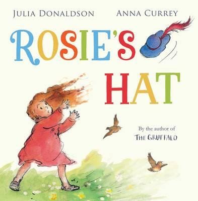 Rosie'S Hat Av Julia Donaldson Rosie'S Hat Av Julia Donaldson