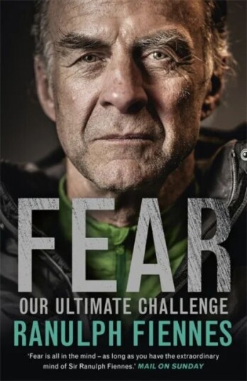 Fear Av Ranulph Fiennes