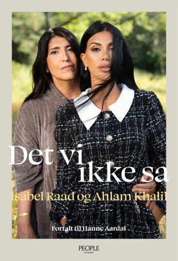Det Vi Ikke Sa Av Hanne Aardal, Ahlam Khalil, Isabel Raad Det Vi Ikke Sa Av Hanne Aardal, Ahlam Khalil, Isabel Raad