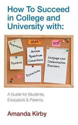 How To Succeed At College And University With Specific Learning Difficulties Av Amanda Kirby