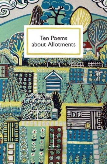 Ten Poems about Allotments