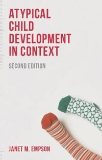 Atypical Child Development In Context Av Janet (Faculty Of Development And Society Sheffield Hallam University) Empson