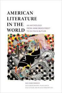 Dimock Wai-Chee American Literature in the World