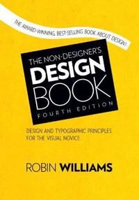 Non-Designer'S Design Book, The Av Robin Williams