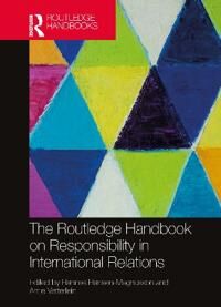 Hansen-Magnusson Hannes The Routledge Handbook on Responsibility in International Relations