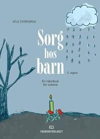 Sorg Hos Barn Av Atle Dyregrov