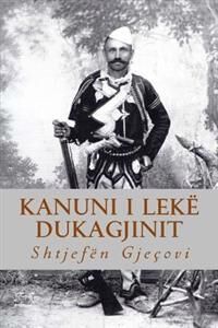 Gjecovi At Shtjefen Kanuni I Lekë Dukagjinit