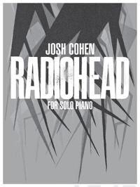 Cohen, Josh Josh Cohen: Radiohead for Solo Piano (0571541054)