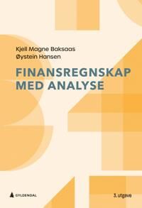 Finansregnskap Med Analyse Av Kjell Magne Baksaas, Øystein Hansen