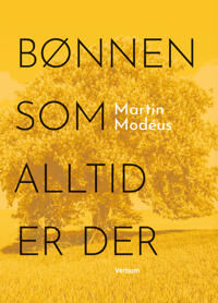 Bønnen Som Alltid Er Der Av Martin Modéus