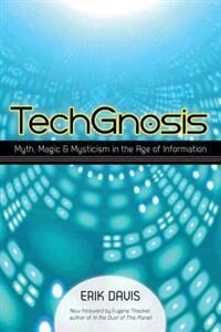 Techgnosis Av Erik Davis