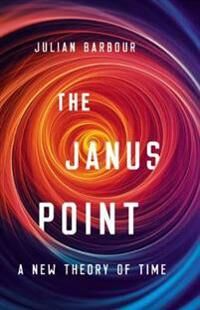 The Janus Point Av Julian Barbour The Janus Point Av Julian Barbour