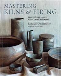 Mastering Kilns And Firing Av Lindsay Oesterritter