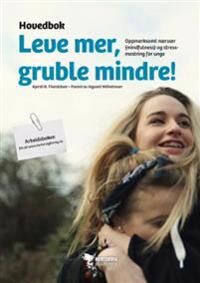 Tharaldsen Kjersti Balle Leve mer gruble mindre!; hovedbok