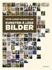 Kunsten Å Lese Bilder Av Peter Larsen, Sigrid Lien