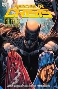 Heroes In Crisis: The Price And Other Stories Av Joshua Williamson