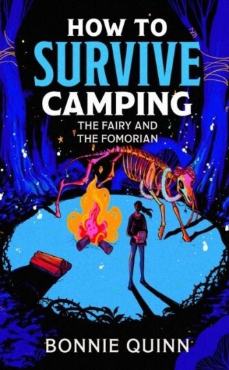 How to Survive Campin The Fairy and the Fomorian How to Survive Campin The Fairy and the Fomorian