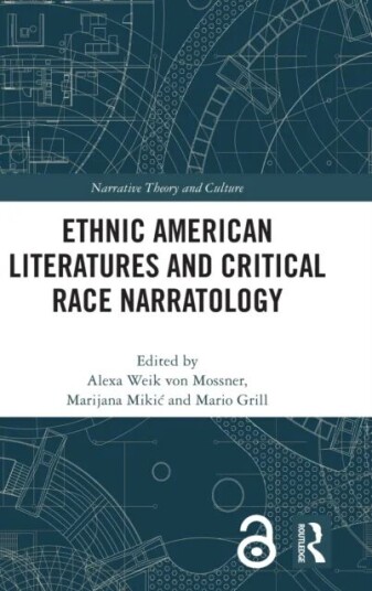Ethnic American Literatures And Critical Race Narratology