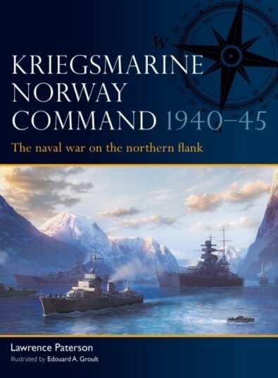 Kriegsmarine Norway Command 1940–45 Kriegsmarine Norway Command 1940–45