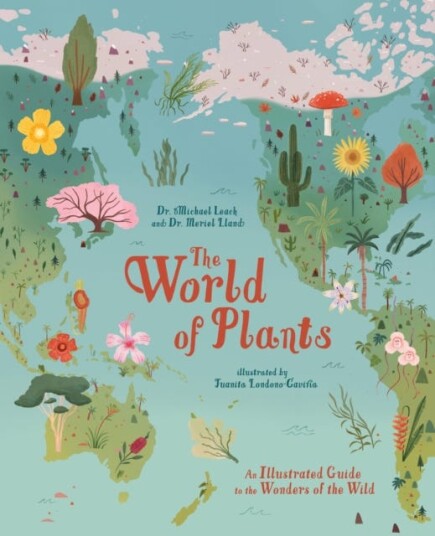 The World Of Plants Av Dr Michael Leach, Dr Meriel Lland The World Of Plants Av Dr Michael Leach, Dr Meriel Lland