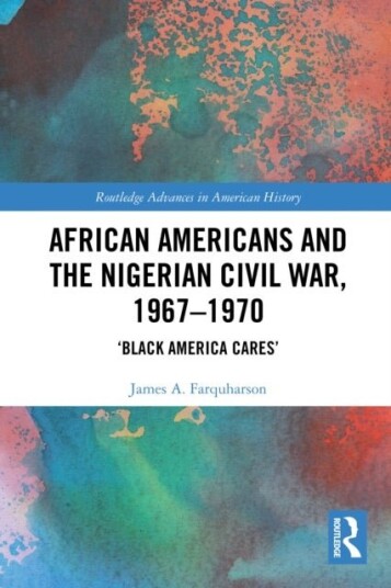 African Americans and the Nigerian Civil War 1967–1970 African Americans and the Nigerian Civil War 1967–1970
